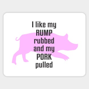 I Like My Rump Rubbed Sticker